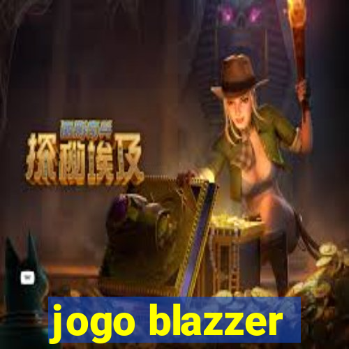 jogo blazzer